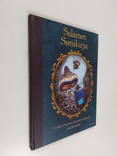 Julia Savtchenko : Salainen sienikirja : professori Funguksen kadonneet muistiinpanot