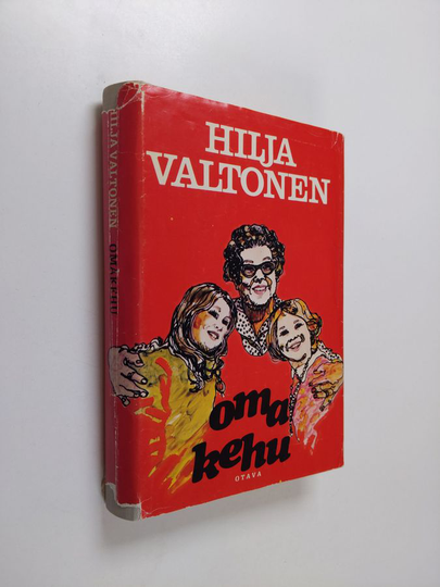 Hilja Valtonen : Omakehu : muistelmia menneiltä vuosilta