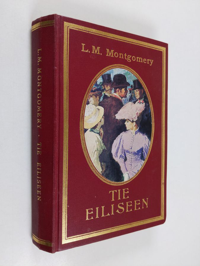 L. M. Montgomery : Tie eiliseen