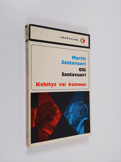 Martti Santavuori : Kehitys vai kumous : Kirjeenvaihtoa tärkeistä asioista
