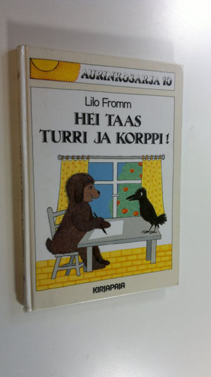 Lilo Fromm : Hei taas, Turri ja Korppi!
