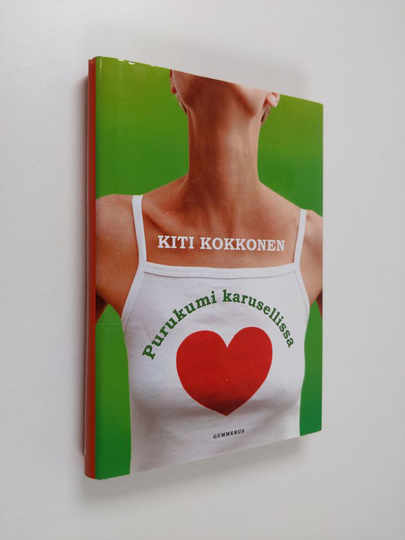 Kiti Kokkonen : Purukumi karusellissa