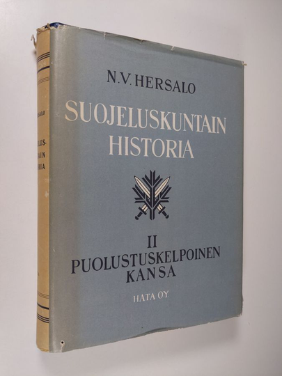 N. V. Hersalo : Suojeluskuntain historia 2 : puolustuskelpoinen kansa