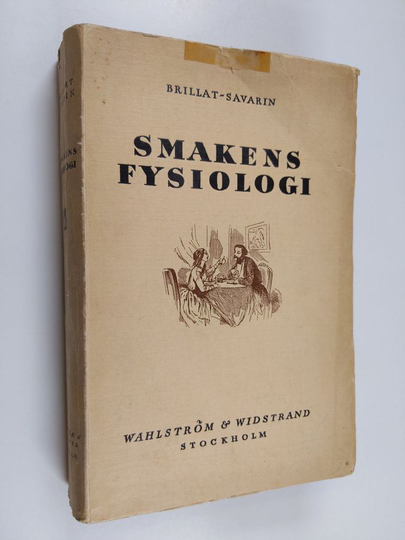 Anthelme Brillat-Savarin : Smakens fysiologi