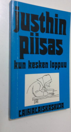 Marjatta Jauhiainen (toim.) : Justhin piisas kun kesken loppuu
