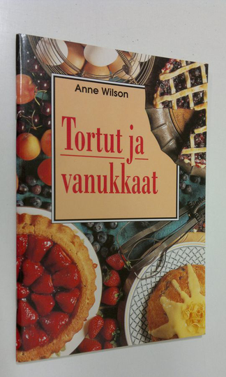 Anne Wilson : Tortut ja vanukkaat
