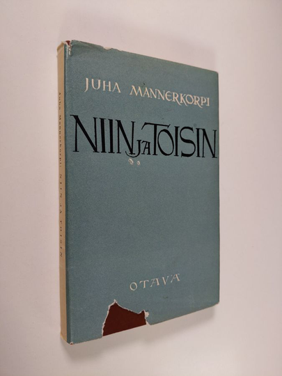 Juha Mannerkorpi : Niin ja toisin : novelleja, lastuja, hämähäkkejä