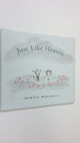 Patrick McDonnell : Just like heaven