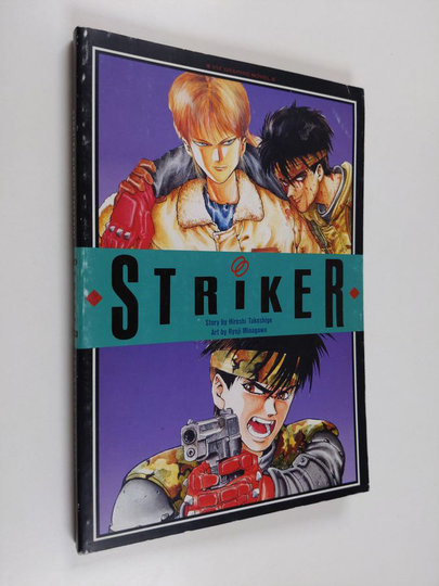 Hiroshi Takashige : Striker - The Armored Warrior