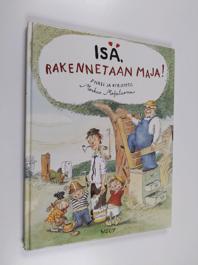 Markus Majaluoma : Isä, rakennetaan maja!