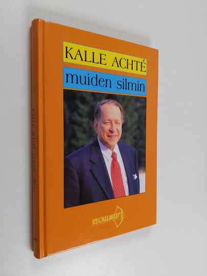 Päivi Saarinen (toim.) : Kalle Achte muiden silmin