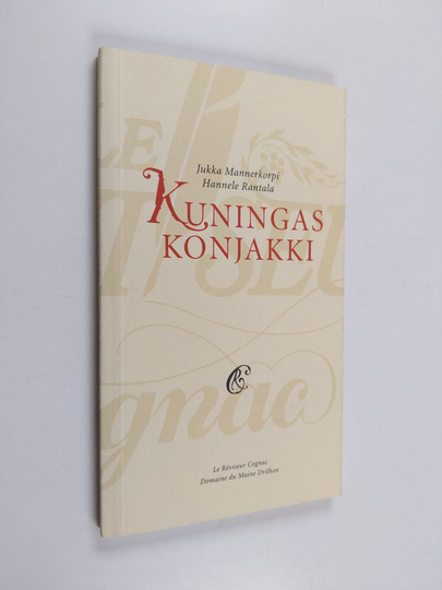 Jukka Mannerkorpi : Kuningas konjakki