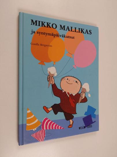 Gunilla Bergström : Mikko mallikas ja syntymäpäiväkutsut