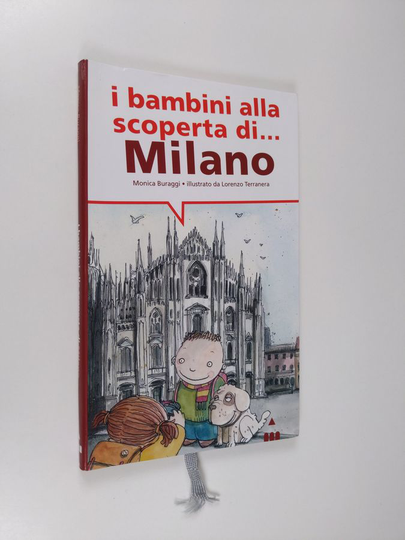 Monica Buraggi : I bambini alla scoperta di Milano