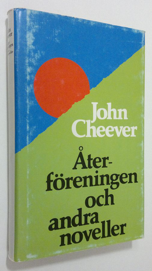 John Cheever : Återföreningen och andra noveller