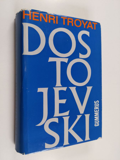 Henri Troyat : Dostojevski