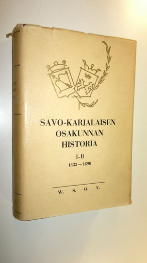 Heikki Waris : Savo-karjalaisen osakunnan historia 1-2, 1833-1890
