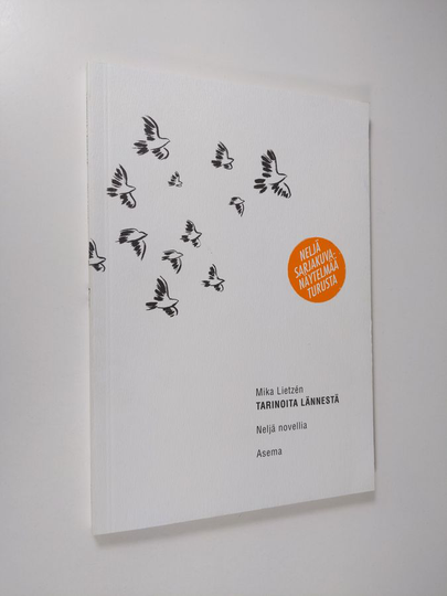Mika Lietzen : Tarinoita lännestä : neljä novellia