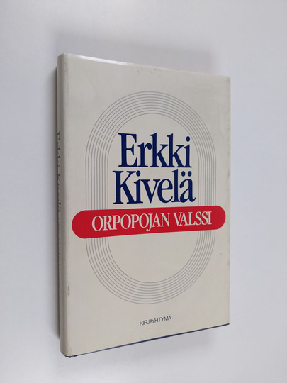 Erkki Kivelä : Orpopojan valssi