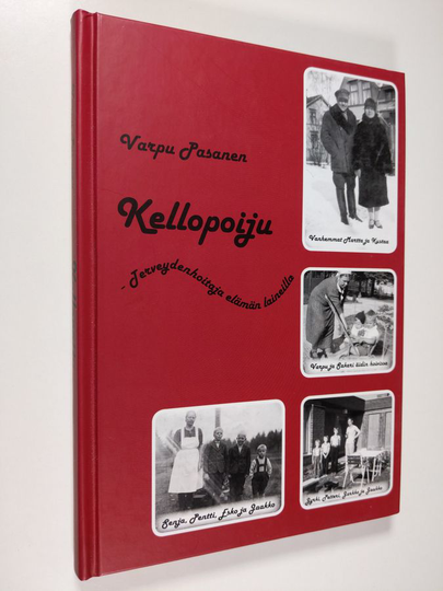 Varpu Pasanen : Kellopoiju : terveydenhoitaja elämän laineilla