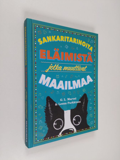 G. L. Marvel : Sankaritarinoita eläimistä jotka muuttivat maailmaa