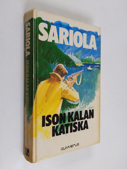 Mauri Sariola : Ison kalan katiska : rikostarkastaja Susikosken tutkimuksia