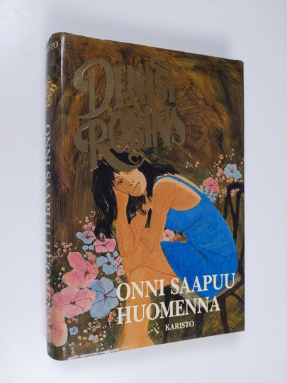 Denise Robins : Onni saapuu huomenna