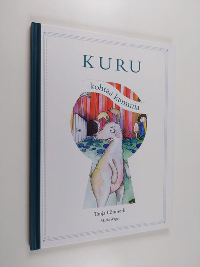 Tanja Lönnroth : Kuru kohtaa kummia