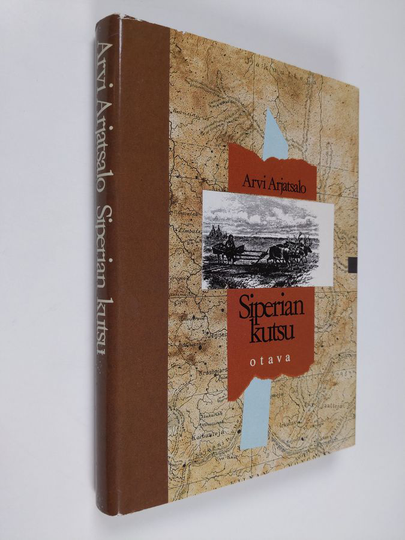 Arvi Arjatsalo : Siperian kutsu : kertomus M. A. Castrenin kahdesta tutkimusmatkasta