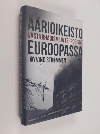 Öyvind Strömmen : Äärioikeisto, vastajihadismi ja terrorismi Euroopassa
