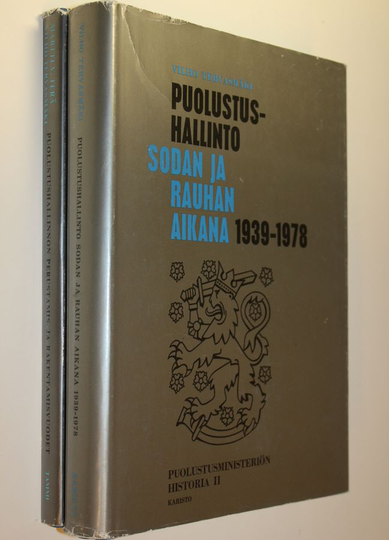 Martti V. Terä : Puolustusministeriön historia 1-2 : puolustushallinnon perustamis- ja rakentamisvuodet 1918-1939