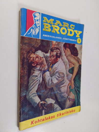 Marc Brody : Kohtalokas tikarinisku