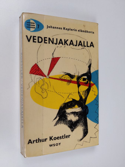 Arthur Koestler : Vedenjakajalla : Johannes Keplerin elämäkerta