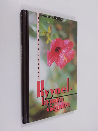 Tamara Maunonen : Kyynel - hymyn siemen