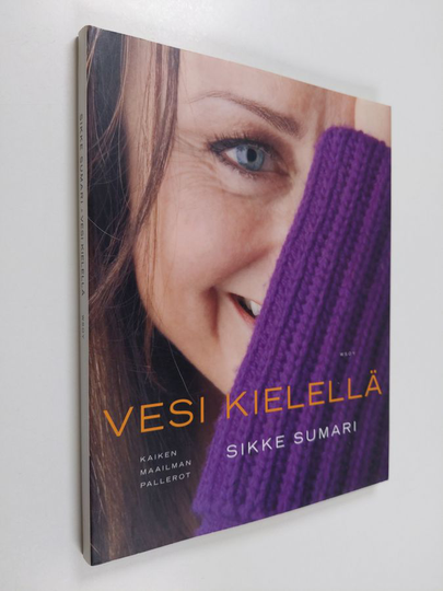 Sikke Sumari : Vesi kielellä : kaiken maailman pallerot