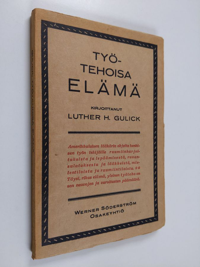 Luther Halsey Gulick : Työtehoisa elämä