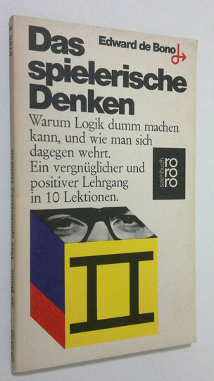 Edward De Bono : Das spilerische Denken