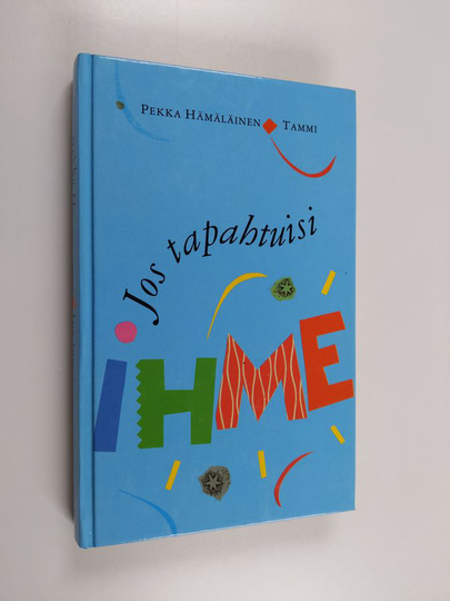 Pekka Hämäläinen : Jos tapahtuisi ihme