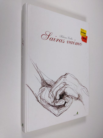 Helena Laiho : Sairas vaimo