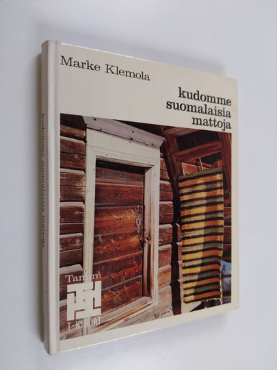 Marke Klemola : Kudomme suomalaisia mattoja