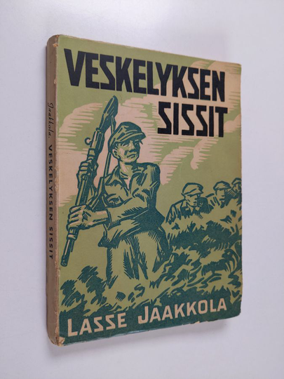 Lasse Jaakkola : Veskelyksen sissit : seikkailukertomus