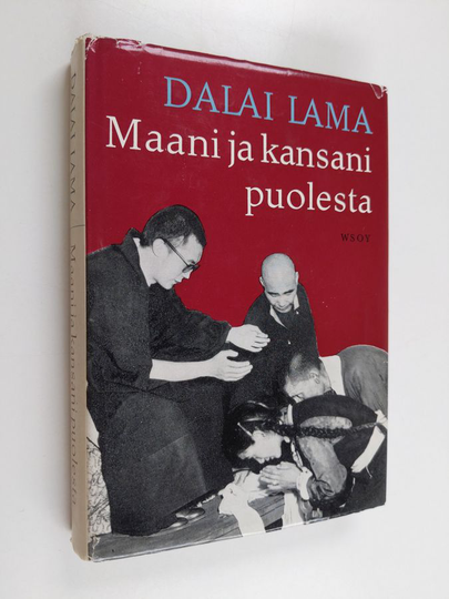 Dalai Lama : Maani ja kansani puolesta : hänen pyhyytensä Tiibetin Dalai Laman