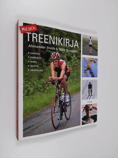 Alexander Stubb ym. : Miehen treenikirja
