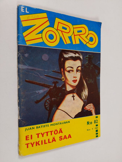 El Zorro del Castelrey n:o 9/1965 : Ei tyttöä tykillä saa