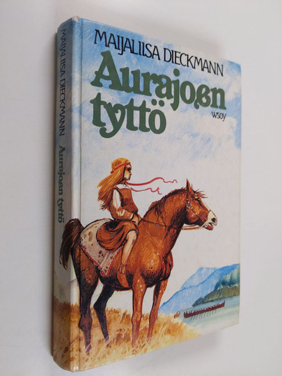 Maijaliisa Dieckmann : Aurajoen tyttö