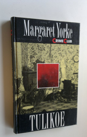 Margaret Yorke : Tulikoe!