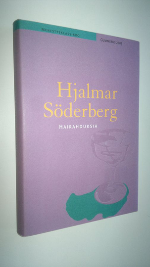 Hjalmar Söderberg : Hairahduksia