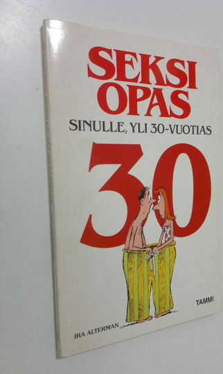 Ira Alterman : Seksiopas sinulle, yli 30-vuotias