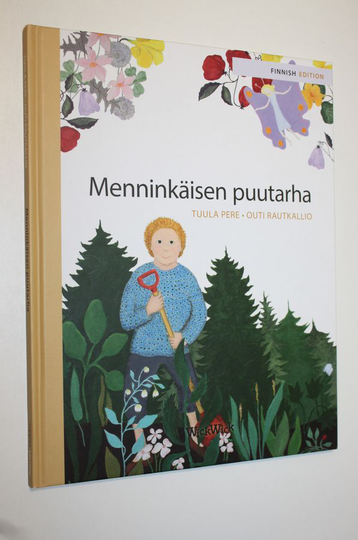 Tuula Pere : Menninkäisen puutarha