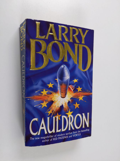 Larry Bond : Cauldron